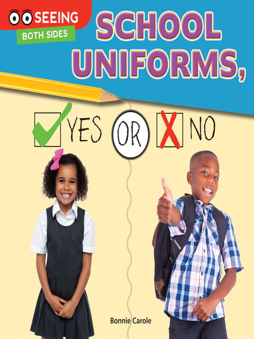 Title details for School Uniforms, Yes or No by Bonnie Carole - Available